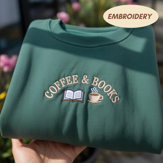 Coffee and Books Embroidered Sweatshirt, Cute Bookworm Crewneck, Coffee Lover Gift Shirt, Reading Aesthetic Sweater, Bookish Gift for Her