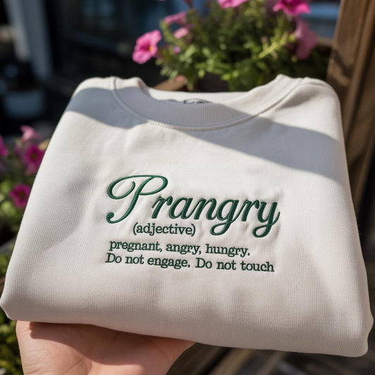 Prangry Definition Embroidered Sweatshirt, Funny Pregnancy Gift Crewneck, Pregnant Angry Hungry Pullover, Maternity Shirt for Mom to Be