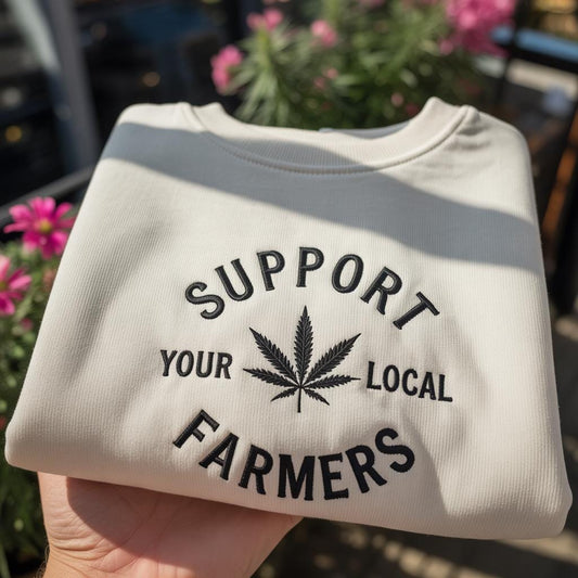 Support Your Local Farmers Embroidered Sweatshirt, Cannabis Culture Crewneck, Hemp Leaf Pullover, Minimalist Botanical Shirt for Him or Her