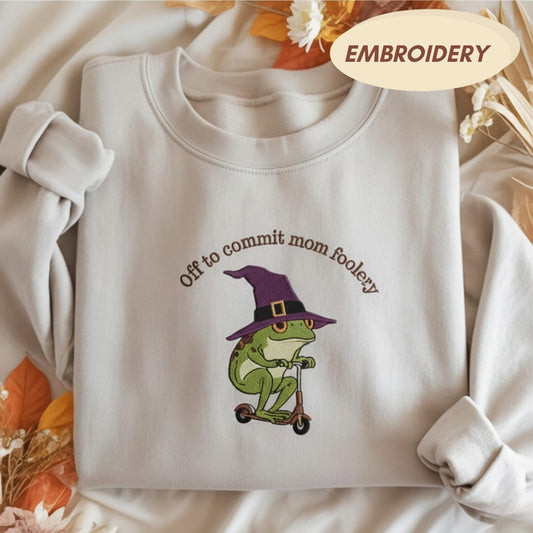 Off To Commit Mom Fooler Frog Embroidered Sweatshirt,Frog Witch on Scooter Crewneck, Funny Mom Gift, Cute Cottagecore Frog Shirt