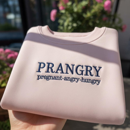 Prangry Definition Embroidered Sweatshirt, Funny Pregnancy Gift Crewneck, Pregnant Angry Hungry Pullover, Humorous Mom to Be Shirt