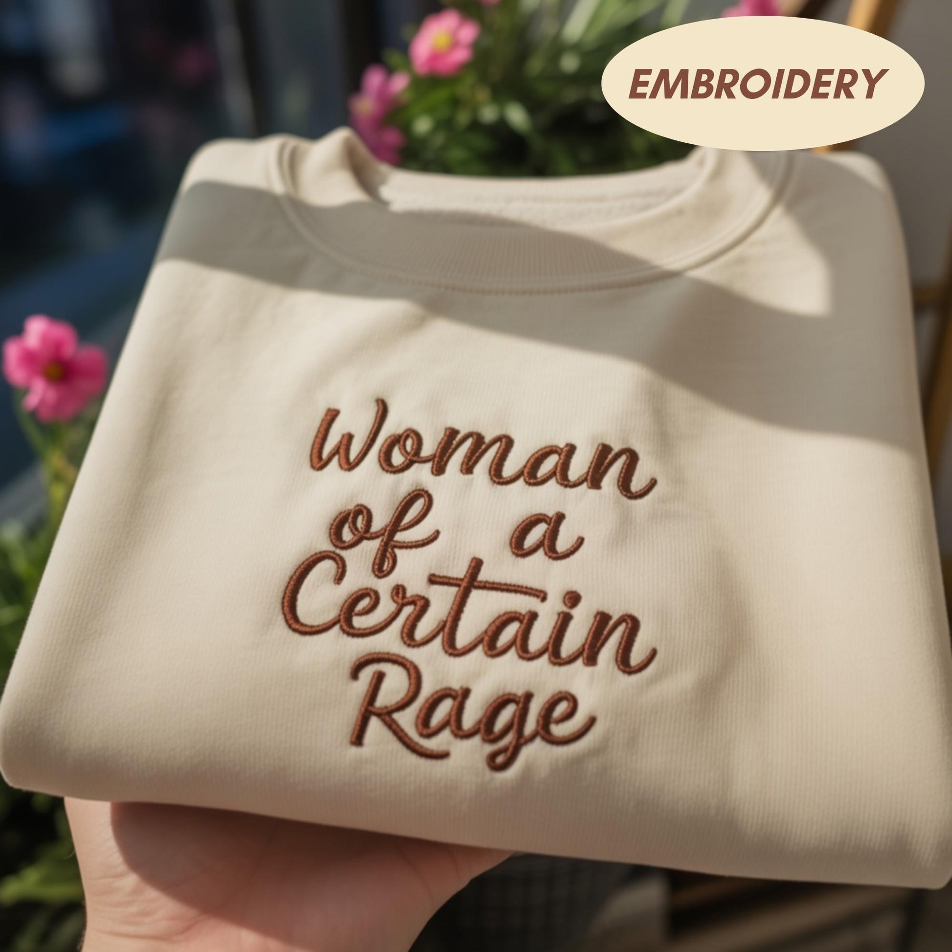 Woman of a Certain Rage Embroidered Shirt, Sarcastic Feminist Sweatshirt, Funny Middle Age Gift for Her, Relatable Quote Crewneck