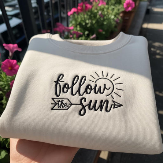 Follow The Sun Embroidered Sweatshirt, Minimalist Inspirational Quote Crewneck, Aesthetic Boho Sun Pullover,Trendy Positive Vibes Gift Shirt
