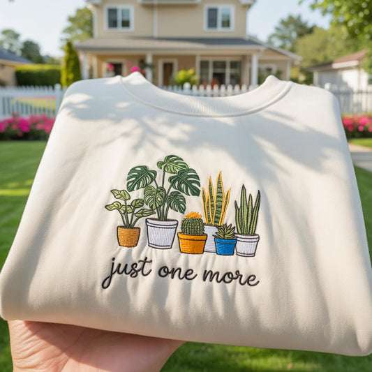 Just One More Plant Embroidered Sweatshirt, Funny Plant Lover Gift, Aesthetic Monstera Crewneck, Indoor Jungle Jumper, Crazy Plant Lady