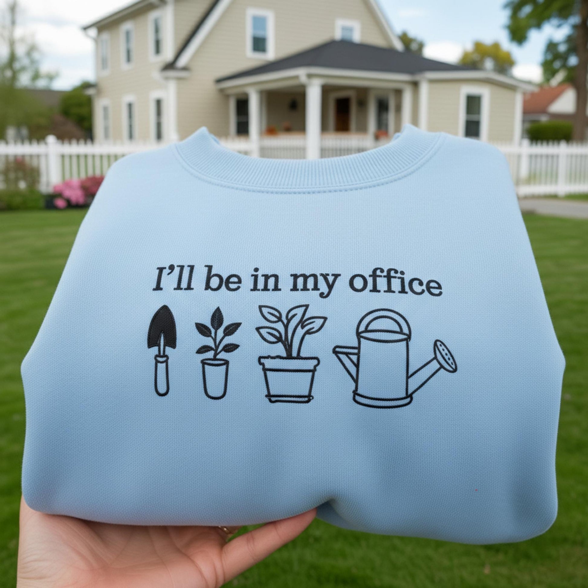 I'll Be In My Office Embroidered Sweatshirt, Funny Gardener Gift, Garden Office Crewneck, Aesthetic Plant Lover Jumper, Crazy Plant Shirt