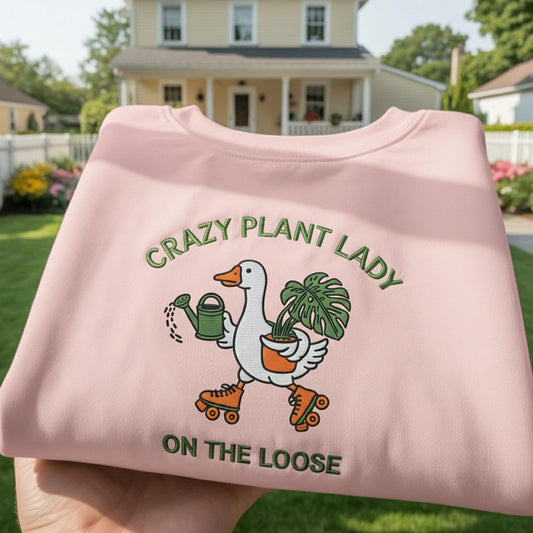 Crazy Plant Lady on the Loose Embroidered Sweatshirt, Funny Goose Roller Skating Crewneck, Plant Lover Gift, Aesthetic Gardening Jumper
