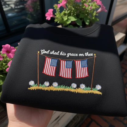 God Shed His Grace On Thee Embroidered Sweatshirt, Patriotic American Flag Crewneck, Aesthetic Christian Faith Gift, Fourth of July Pullover