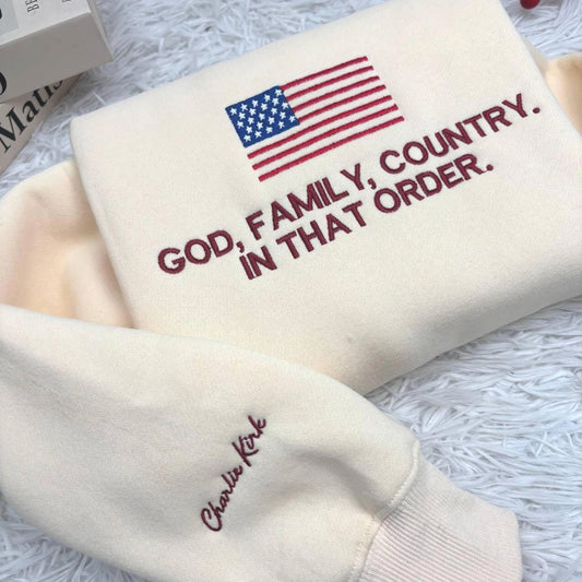 God Family Country Embroidered Sweatshirt, Charlie Kirk Quote Memorial, Freedom USA Embroidered Shirt, Patriotic USA Embroidered Shirt