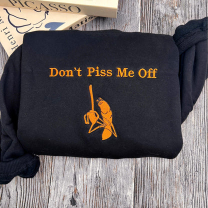 Don't Piss Me Off Marcus Embroidered Sweatshirt, Funny Meme Shirt