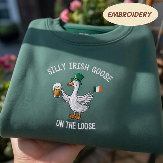 Silly Irish Goose Embroidered T-shirt, St Patricks Day Apparel, Funny Beer Goose Top, Irish Pride Sweatshirt, Lucky Shamrock, Holiday Shirt