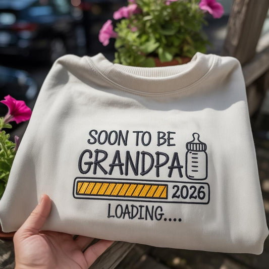 Soon To Be Grandpa 2026 Loading Embroidered Sweatshirt, New Grandpa Gift Crewneck, Funny Grandpa Reveal Pullover, Baby Announcement Shirt