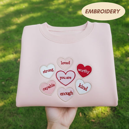 You Are Enough Affirmation Hearts Shirt, Mental Health Matters Sweatshirt, Positive Quote Crewneck, Self Care Gift, Embroidered Hearts Shirt