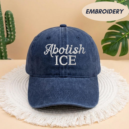 Abolish ICE Political ANTI Political Embroidered Adjustable Hat, Baseball Cap
