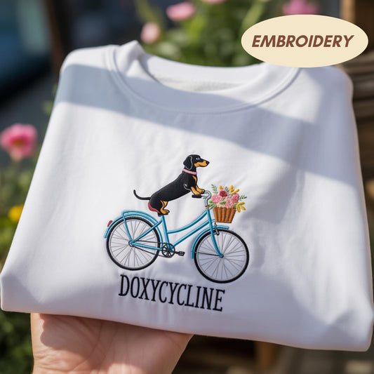 Doxycycline Embroidered Sweatshirt, Funny Dachshund Dog Shirt, Medical Humor Gift, Wiener Dog Bike Sweater, Vet Tech Gift, Nurse Shirt