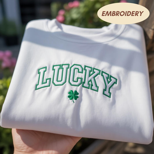 Lucky Shamrock Embroidered Sweatshirt, St Patricks Day Apparel, Lucky Charm Clover Top, Valentine Lucky Love Gift, Green Holiday T-shirt