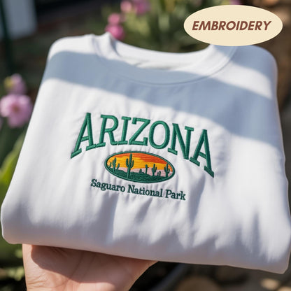 Arizona Saguaro National Park Embroidered Sweatshirt, Arizona State Apparel Top, Saguaro Desert Gift Shirt, National Park Souvenir Gear Top